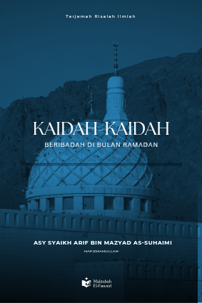 Kaidah-Kaidah Beribadah Di Bulan Ramadhan