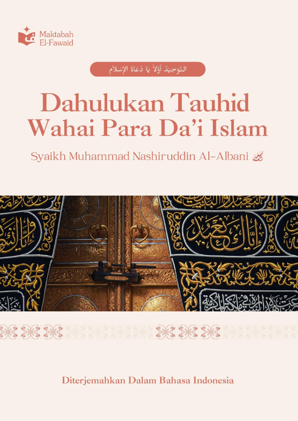 Dahulukan Tauhid Wahai Para Da'i Islam