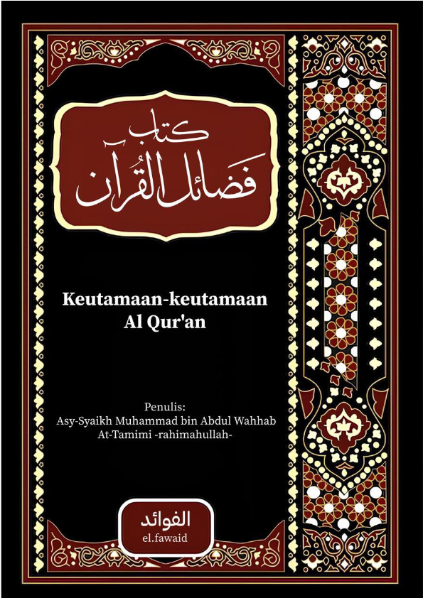 Keutamaan-Keutamaan Al-Qur'an
